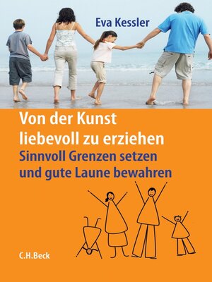 cover image of Von der Kunst, liebevoll zu erziehen